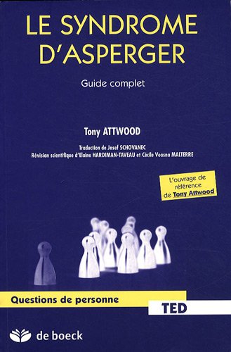 Le guide complet du syndrome d'Asperger by Tony Attwood | Goodreads