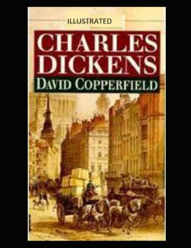 David Copperfield Illustrated by Charles Dickens | Goodreads