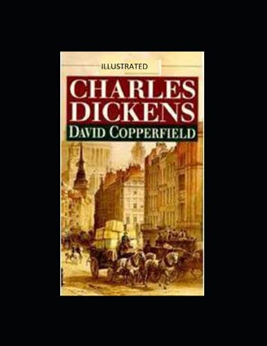 David Copperfield Illustrated by Charles Dickens | Goodreads