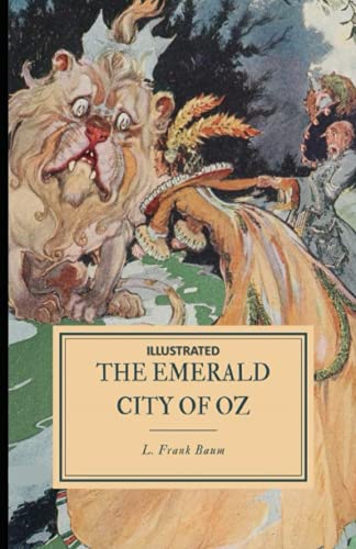 The Emerald City of Oz Illustrated by L. Frank Baum | Goodreads