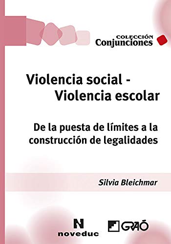Violencia social - Violencia escolar: De la puesta de límites a la ...