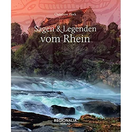Flock Reads Flock, C. Sagen und Legenden vom Rhein by Christiane Flock | Goodreads