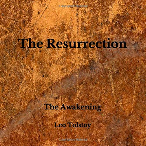 The Resurrection: The Awakening by Leo Tolstoy | Goodreads