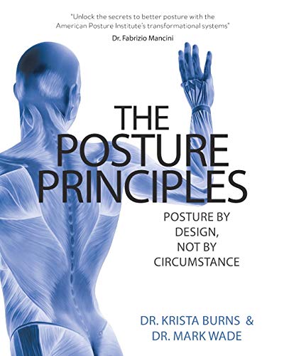 Posturing Book Cover The Posture Principles: Posture by Design not by Circumstance by Dr ...