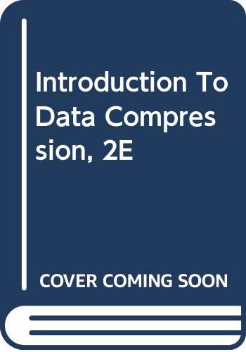 Introduction To Data Compression, 2E by Sayood K | Goodreads