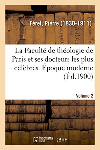 La Faculté de théologie de Paris et ses docteurs les plus célèbres