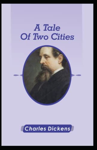 A Tale Of Two Cities by Charles Dickens illustrated by Charles Dickens ...