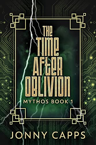 Capps Time Ap The Time After Oblivion (Mythos) by Jonny Capps | Goodreads