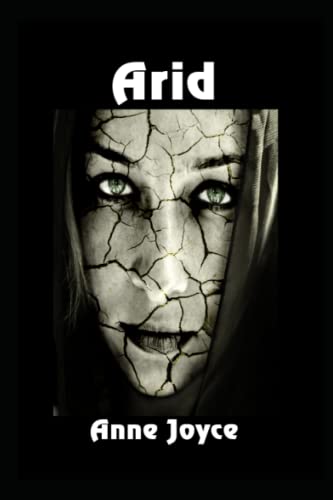 Arid (A Post-Apocalyptic Survival Series