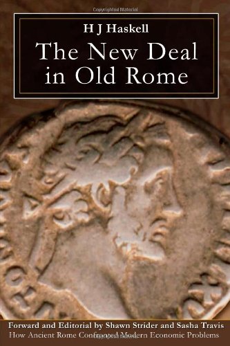 The New Deal in Old Rome: How the ancient world handled modern ...