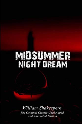 A Midsummer Night's Dream by William Shakespeare The Original Classic ...