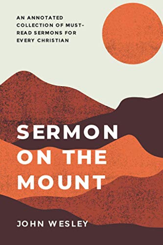Sermon on the Mount: An annotated collection of must-read sermons for ...