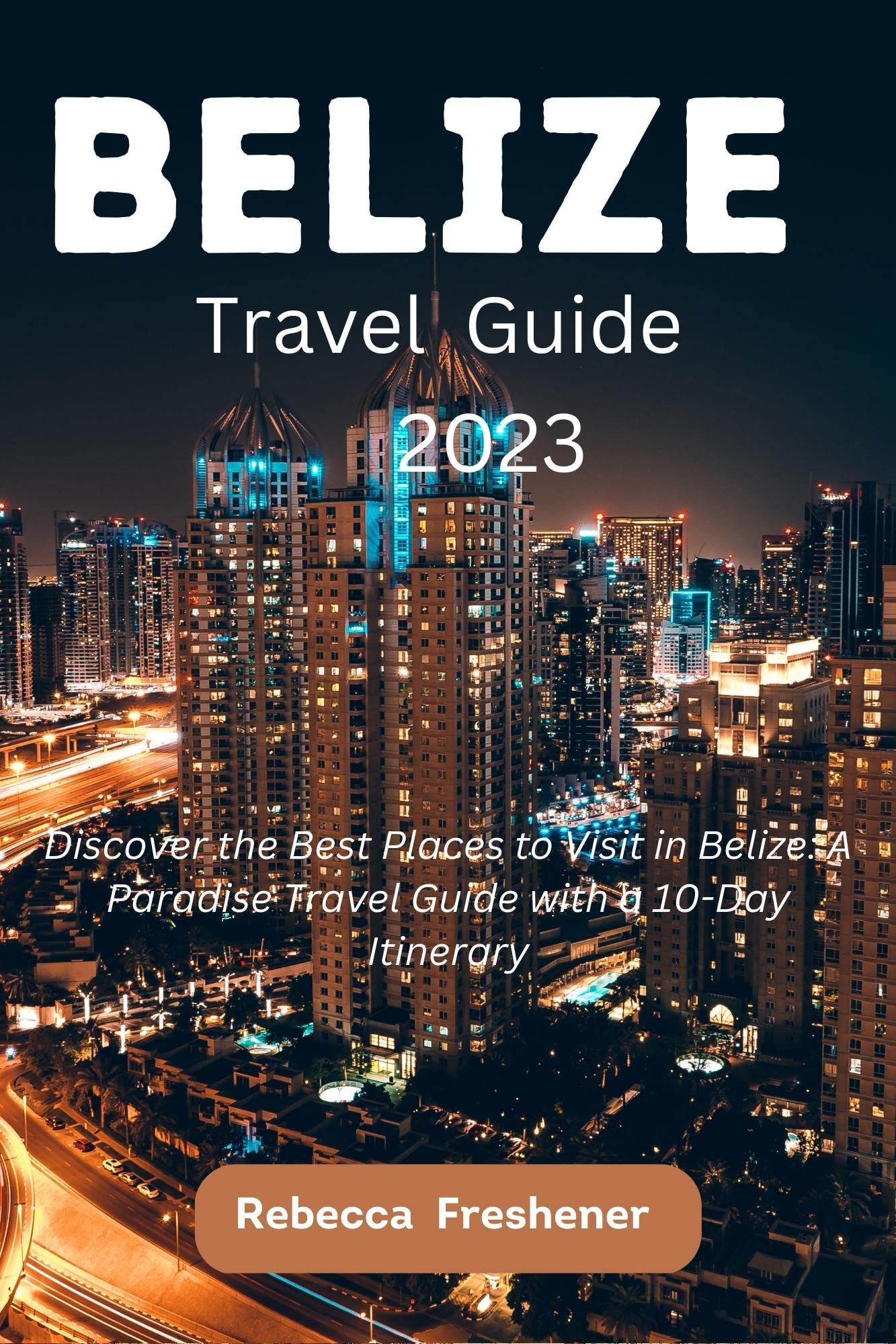 Belize Travel Guide 2023: Discover the Best Places to Visit in Belize ...