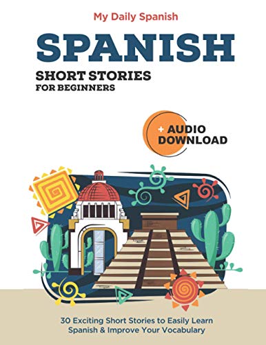 Spanish Short Stories for Beginners With Audio Download: Improve your ...