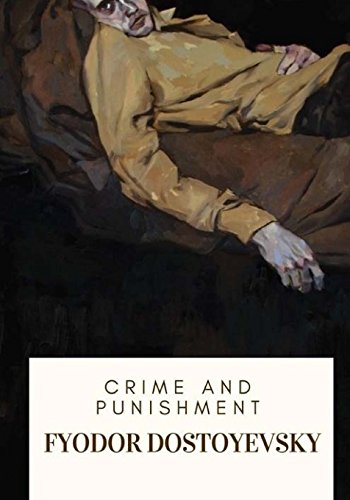 Crime and Punishment by Fyodor Dostoyevsky | Goodreads