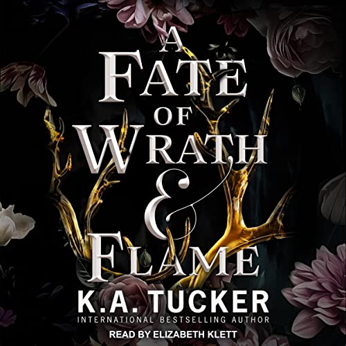 A Fate of Wrath and Flame (The Fate & Flame Series) (Fate & Flame, 1)
