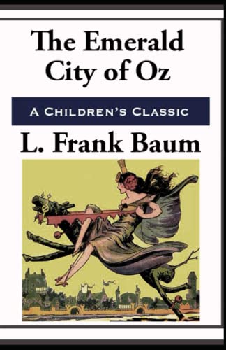 The Emerald City of Oz Annotated by L. Frank Baum | Goodreads