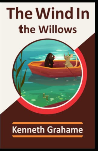 The Wind in the Willows By kenneth Grahame :(Annotated Edition). by ...