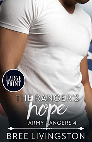 The Ranger's Hope: A Clean Army Ranger Romance Book Four by Bree ...