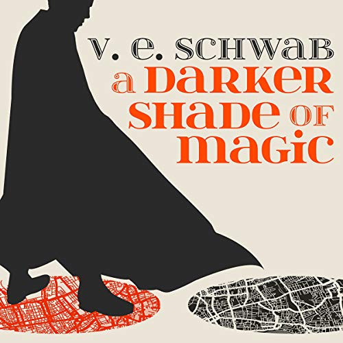 A Darker Shade of Magic (The Darker Shade of Magic Series)
