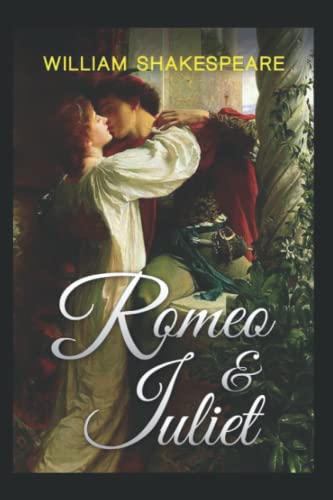 Romeo and Juliet Annotated by William Shakespeare | Goodreads