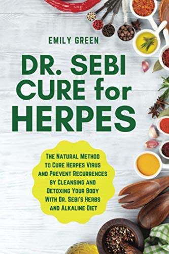 Dr. Sebi Cure for Herpes: The Natural Method to Cure Herpes Virus and