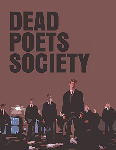 Dead Poets Society: The Screenplay