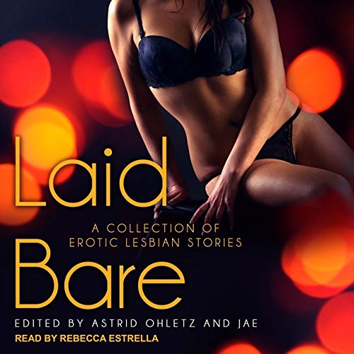 Laid Bare A Collection Of Erotic Lesbian Stories By Jae Goodreads laid-bare-a-collection-of-erotic-lesbian-stories-by-jae-goodreads