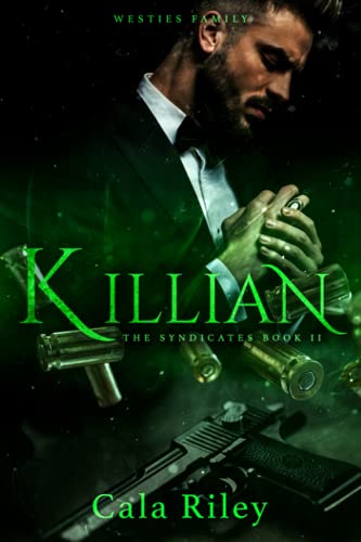 Killian (The Syndicates series) by Cala Riley | Goodreads