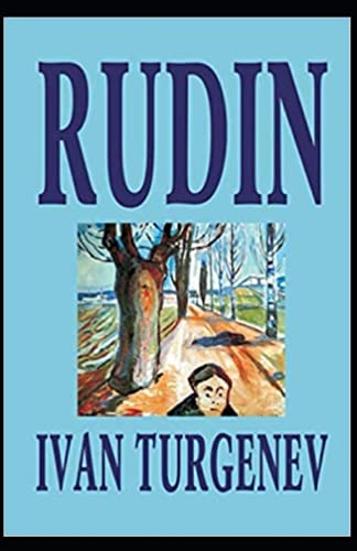 Rudin annotated by Ivan Turgenev | Goodreads