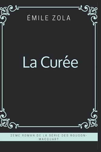 La Curée (French Edition) by Émile Zola | Goodreads