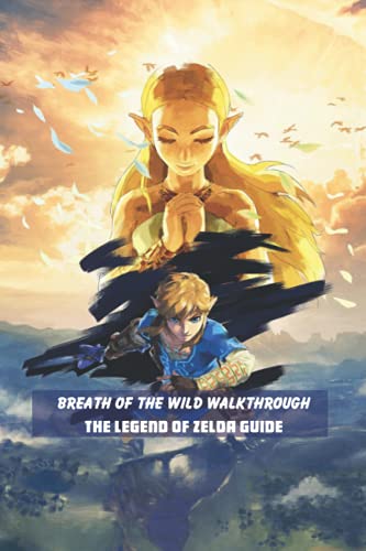 Breath of the Wild Walkthrough - The Legend of Zelda Guide:: Best Tips ...