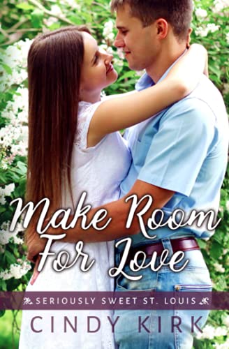 Love Rutledge Make Room for Love (Seriously Sweet St Louis) by Cynthia Rutledge ...