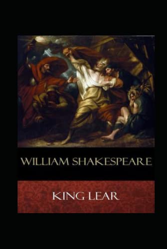 The Tragedie of King Lear Annotated by William Shakespeare | Goodreads