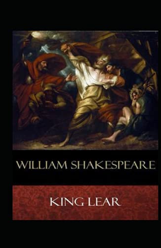 The Tragedie of King Lear Annotated by William Shakespeare | Goodreads