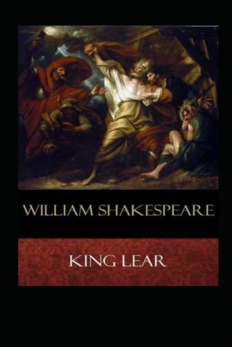 The Tragedie of King Lear Annotated by William Shakespeare | Goodreads