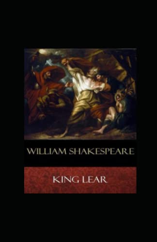 The Tragedie of King Lear Annotated by William Shakespeare | Goodreads