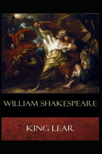 The Tragedie of King Lear Annotated by William Shakespeare | Goodreads
