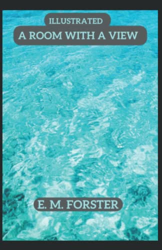 A Room with a View: E. M. Forster Illustrated by E.M. Forster | Goodreads