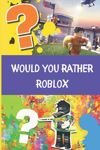 Would You Rather Roblox Hilarious Funny Silly Easy Hard And 71380959 