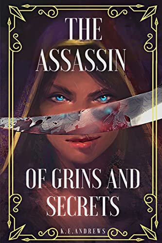 The Assassin of Grins and Secrets