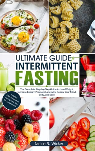 Ultimate Guide To Intermittent Fasting: The Complete Step-by-Step Guide ...