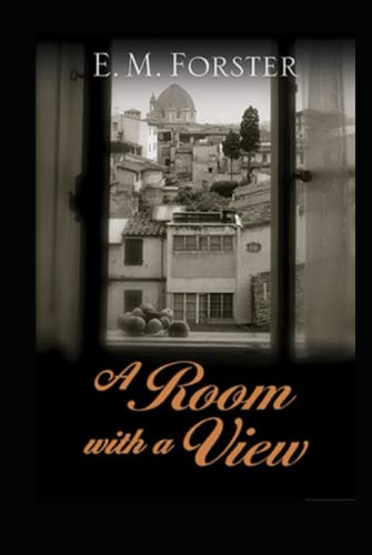 A Room with a View :(Illustrated edition) by E.M. Forster | Goodreads