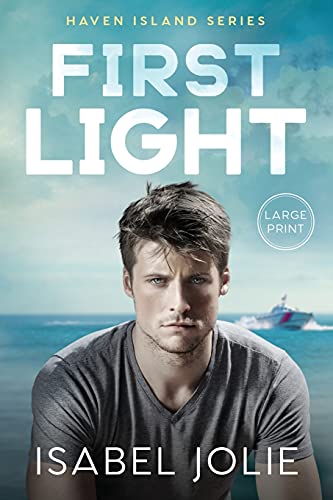 First Light Book First Light (Haven Island) by Isabel Jolie | Goodreads