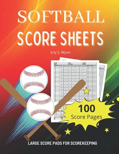 Softball Score Sheets: 100 Softball Score Pads for Scorekeeping Large Print 8.5 x 11 inches ...