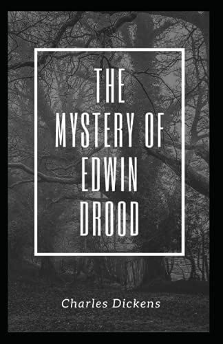 Edwin Drood The Mystery of Edwin Drood: Charles Dickens (Classics, Literature ...