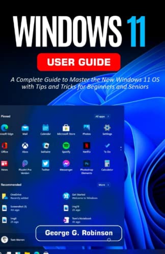 Windows 11 User Guide: A Complete Guide to Master the New Windows 11 OS ...