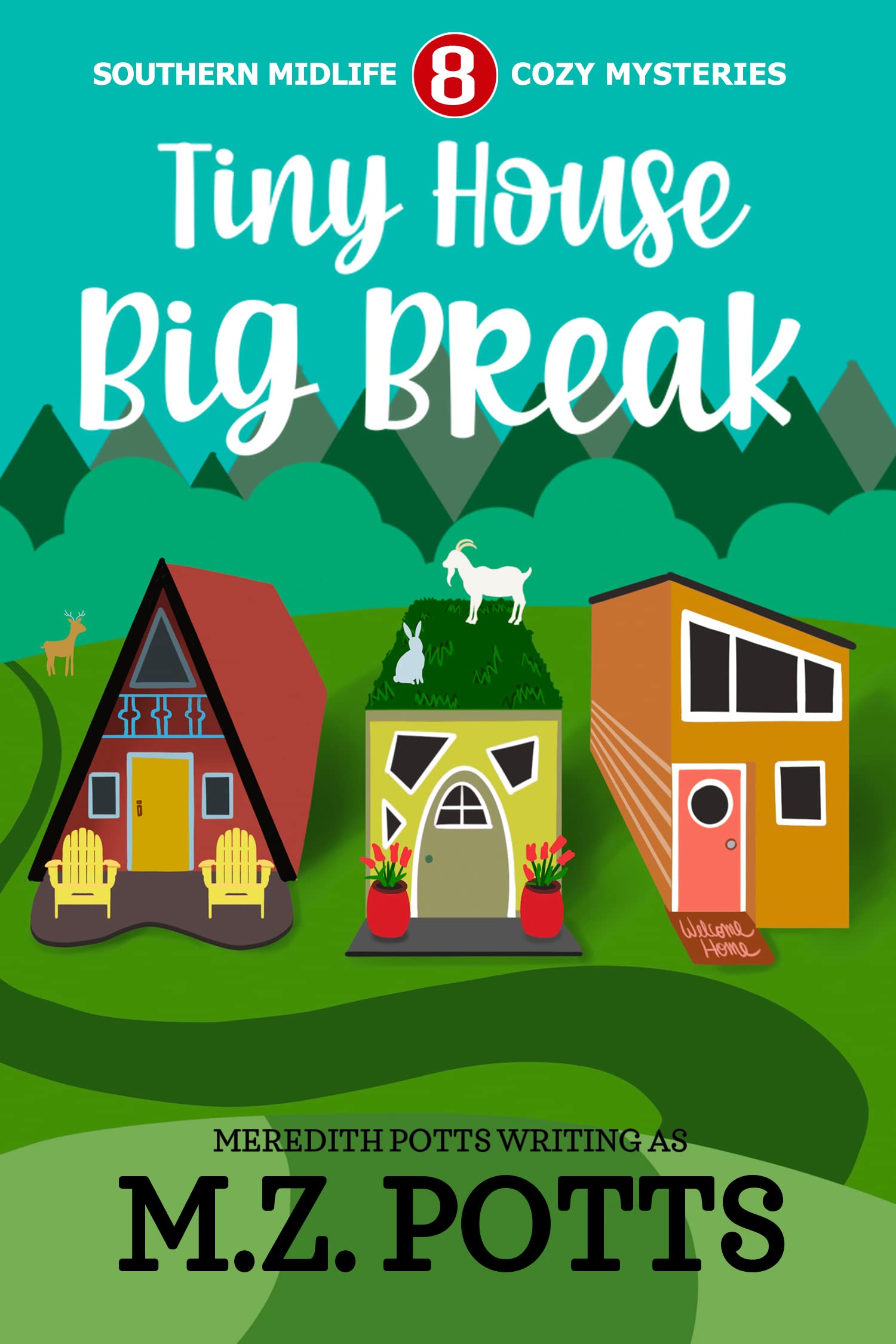 Tiny House, Big Break
