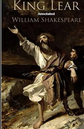 King Lear Annotated by William Shakespeare | Goodreads