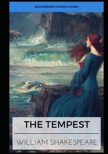 The Tempest: Illustrated by William Shakespeare | Goodreads